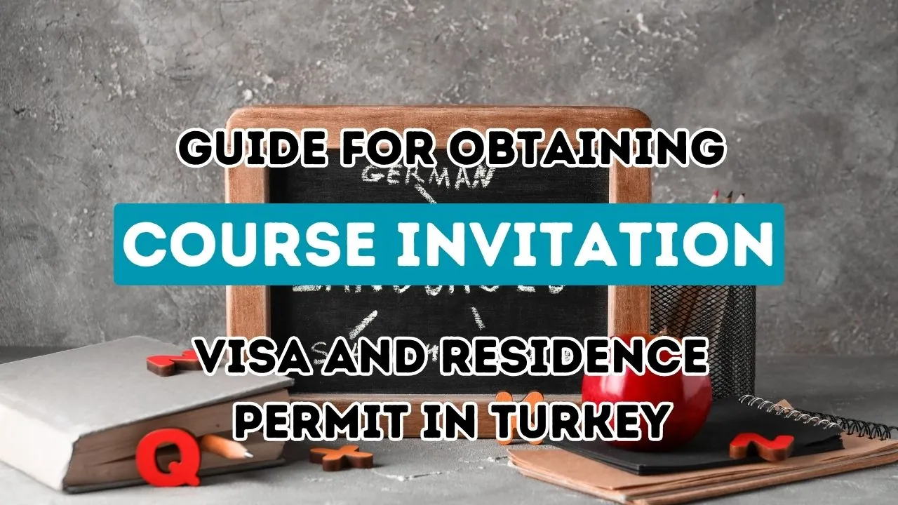 Votre manuel ultime pour obtenir une invitation à un cours de langue turque, acquérir un visa et obtenir la résidence en Turquie