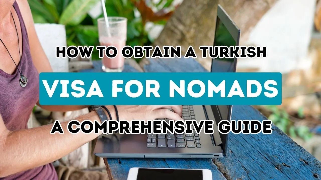 Explorer les alternatives de visa de la Turquie pour le nomade numérique mondial