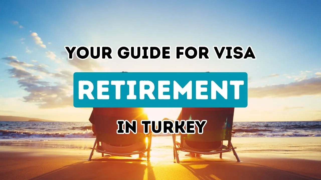 Discover the Key to Serene Retirement in Turkey: Your Essential Handbook on Visa Protocols and Advantages