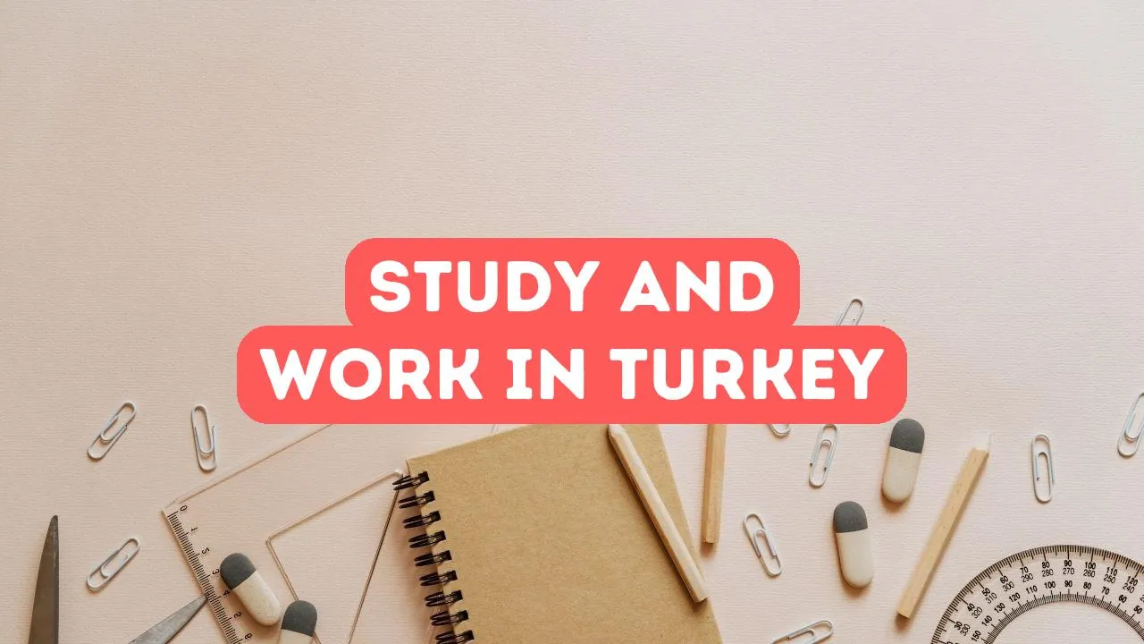 Étudier et travailler en Turquie