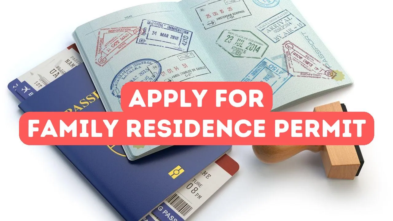 How to Apply for a Residence Permit for Family Members