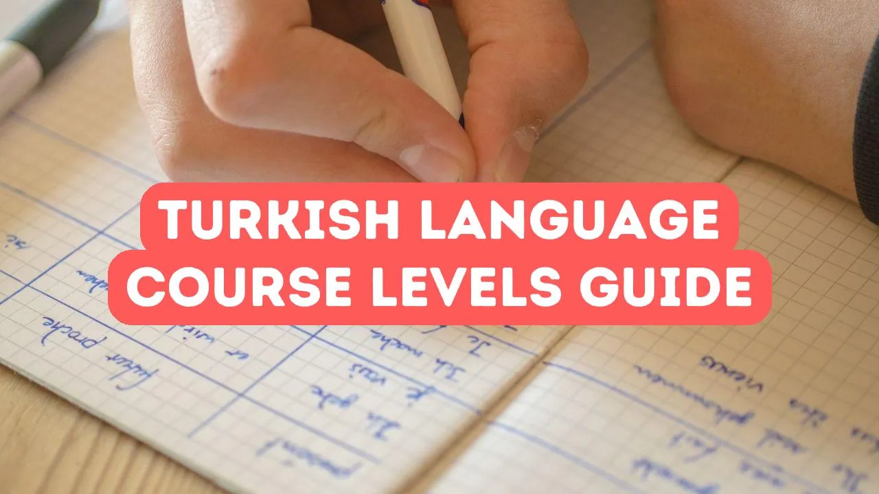 Leitfaden zu den Kursniveaus der türkischen Sprache