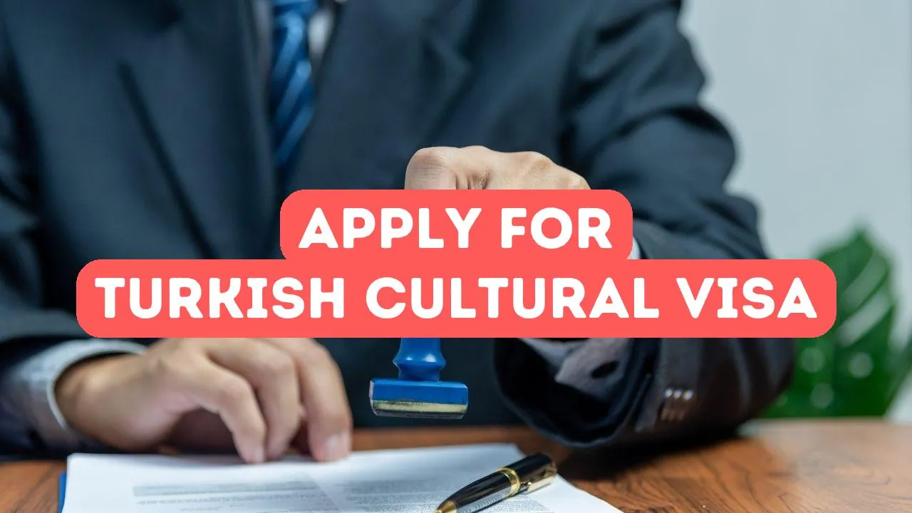 So beantragen Sie ein türkisches Kulturvisum