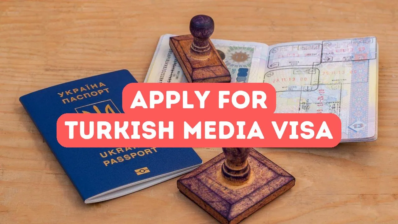 So beantragen Sie ein türkisches Medienvisum