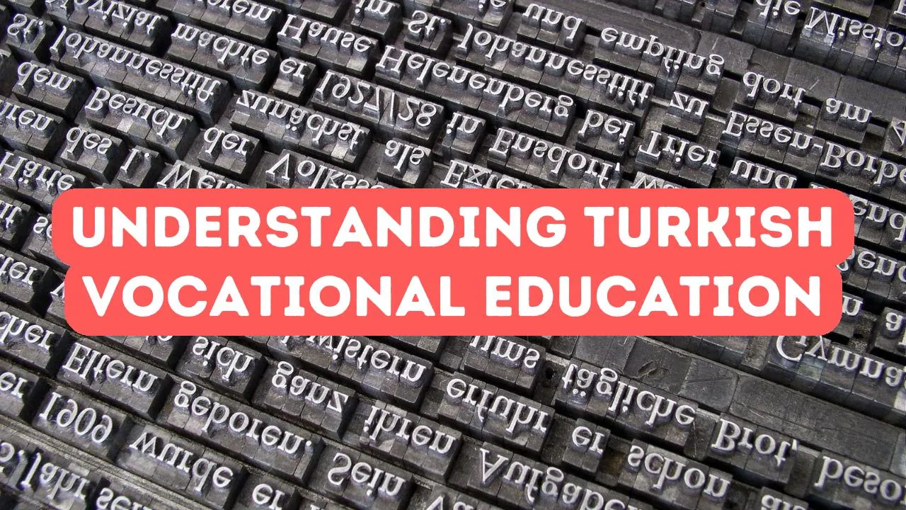 Understanding Turkish Vocational Education