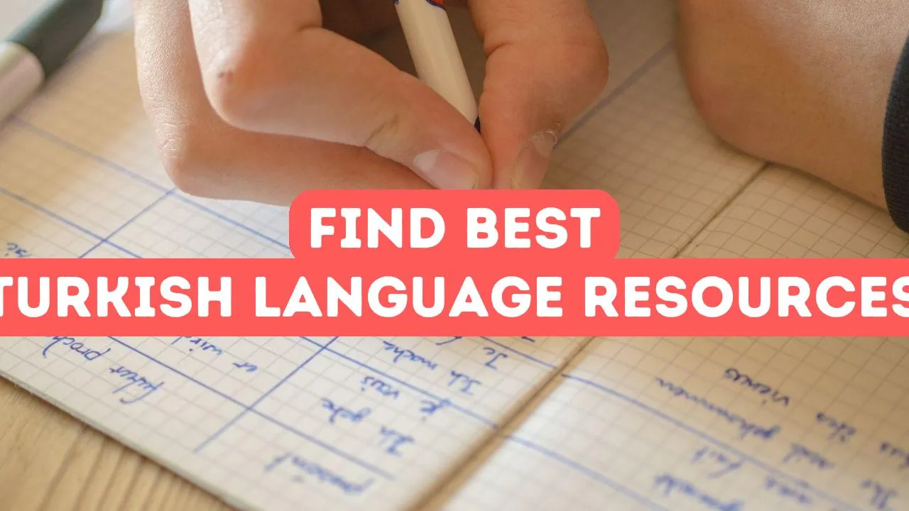 Comment trouver les meilleures ressources en langue turque
