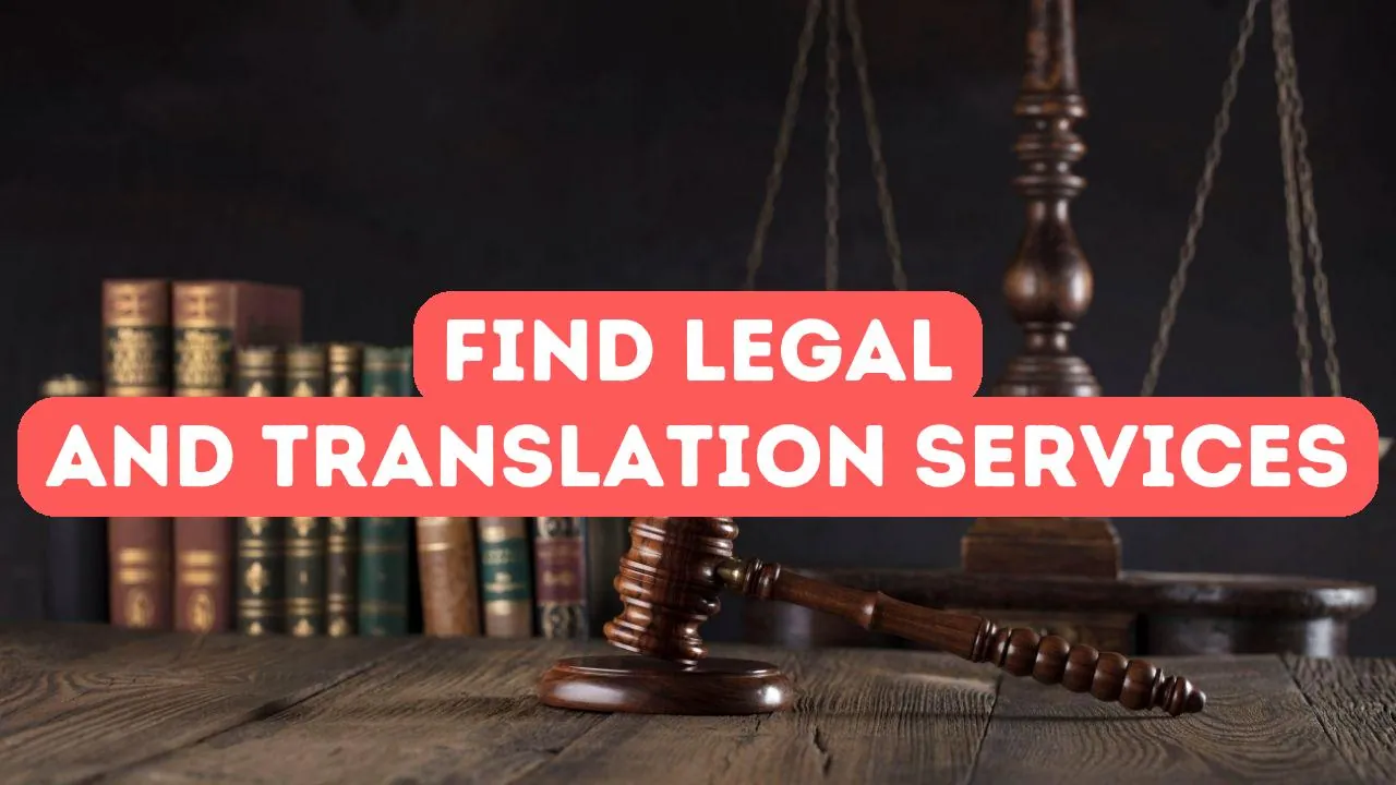 Comment trouver des services juridiques et de traduction