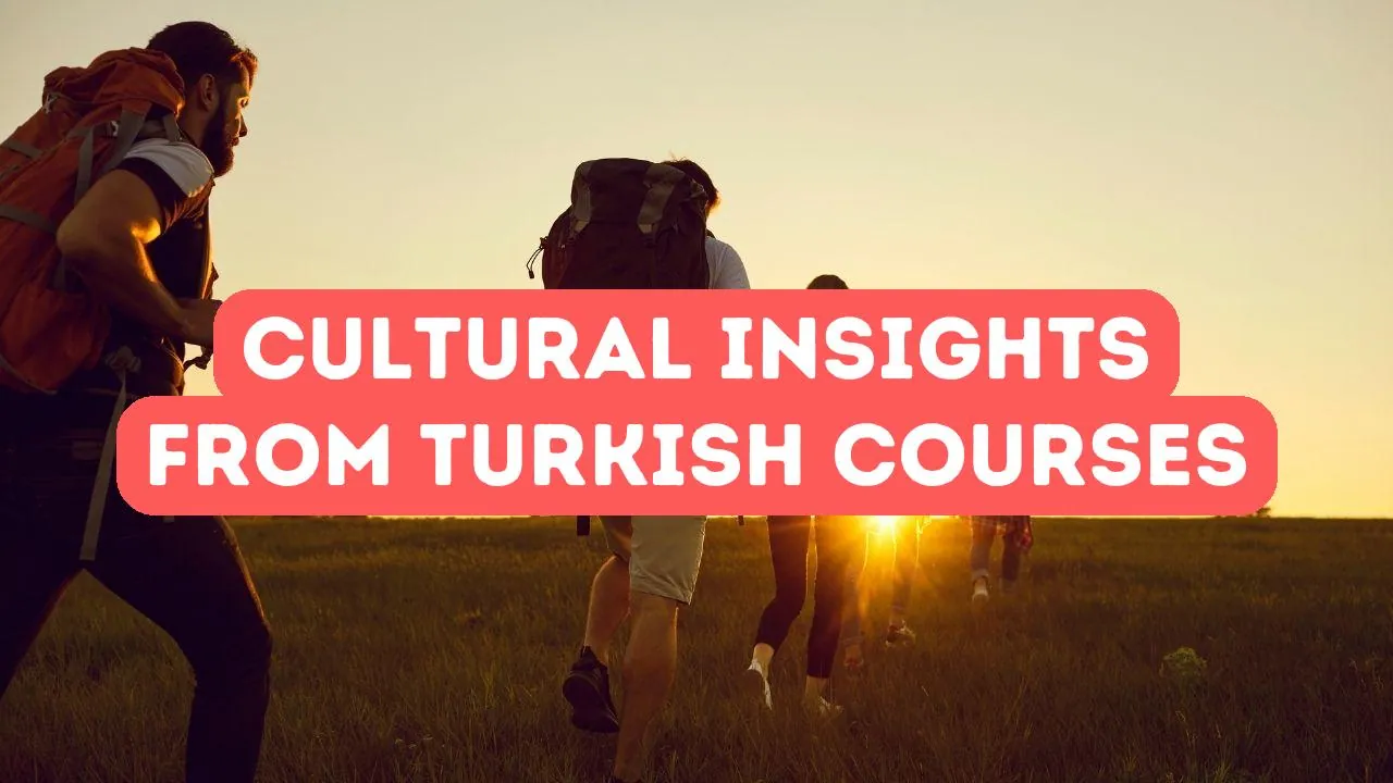 Cultural Insights You’ll Learn with Turkish Language Courses
