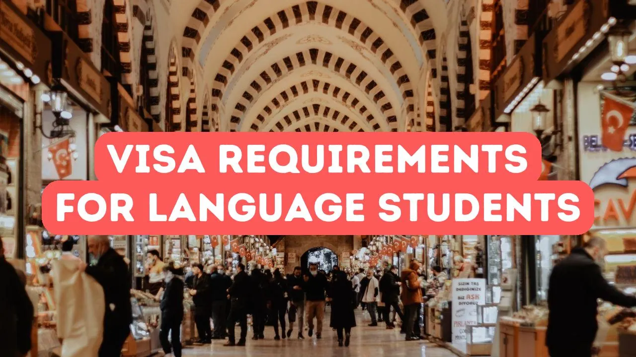 Visa Requirements for Turkish Language Students