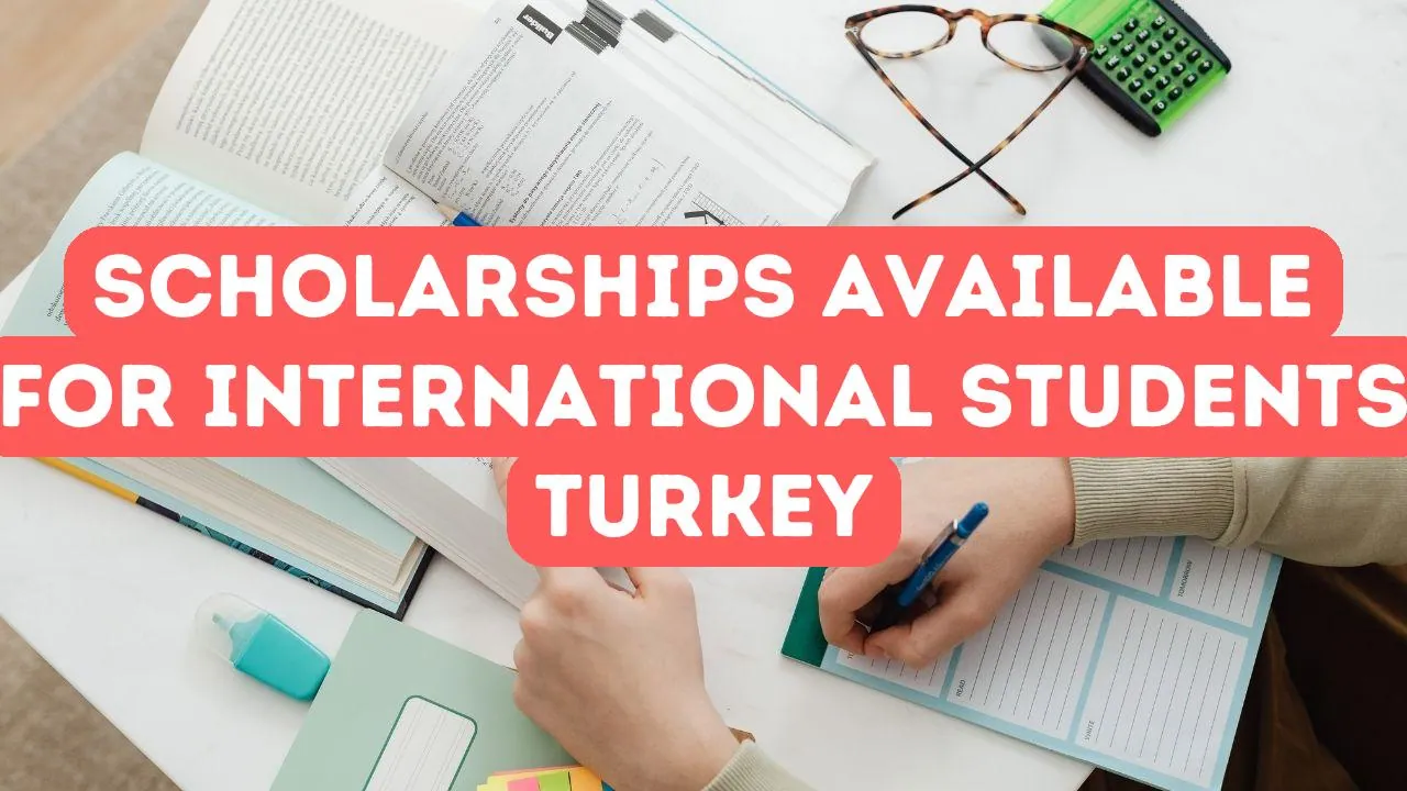 Bourses pour étudiants internationaux en Turquie