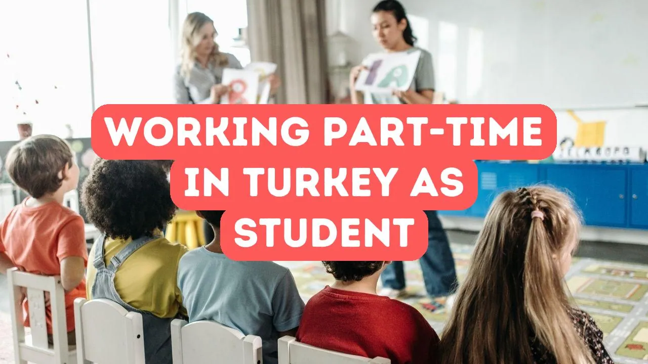 Teilzeit als Student in der Türkei arbeiten