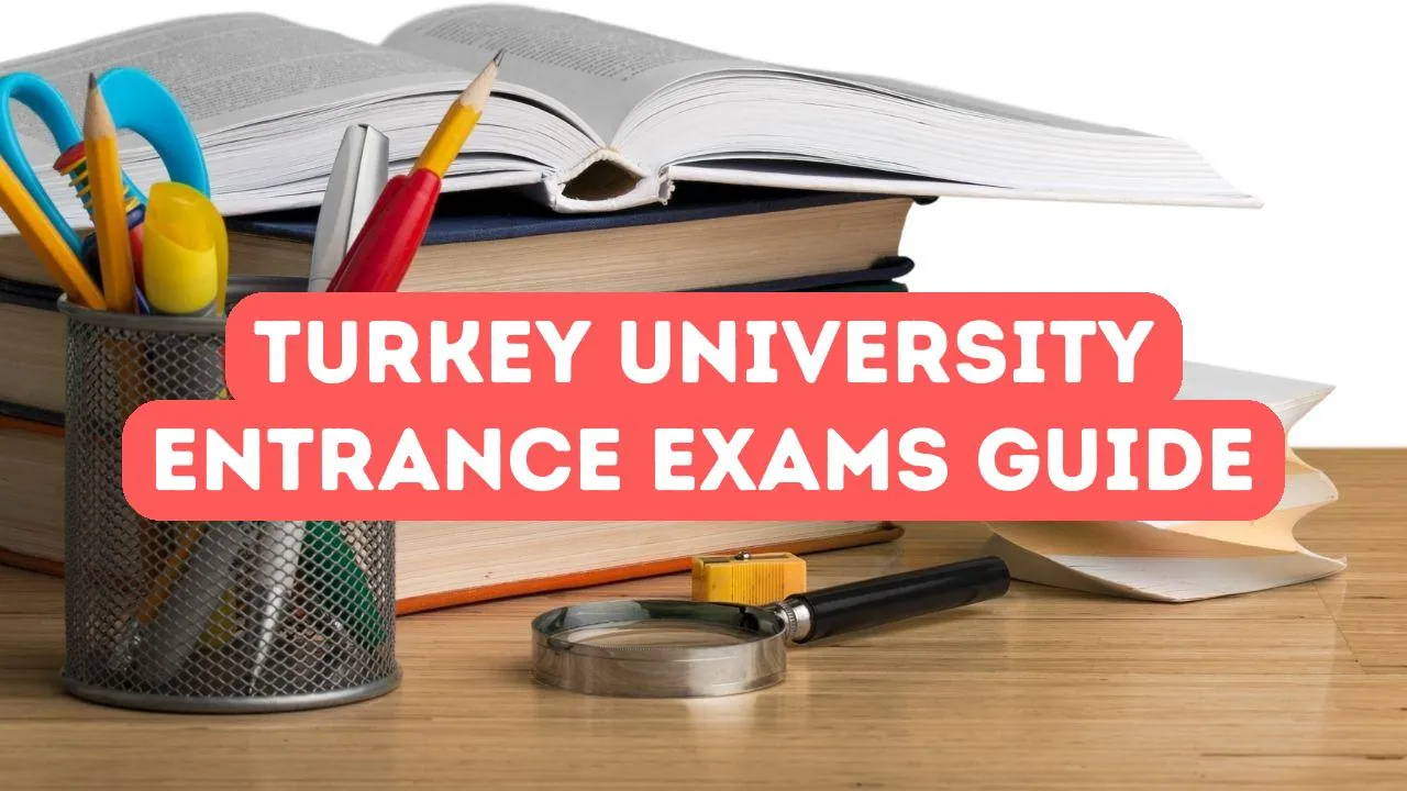 Explicación de los exámenes de ingreso a la universidad en Turquía