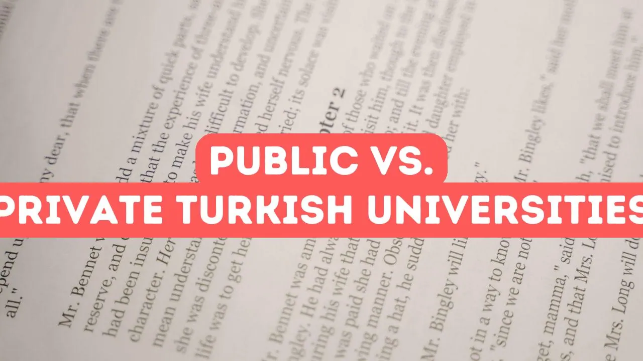 Public vs. Private Universities in Turkey: What’s the Difference?