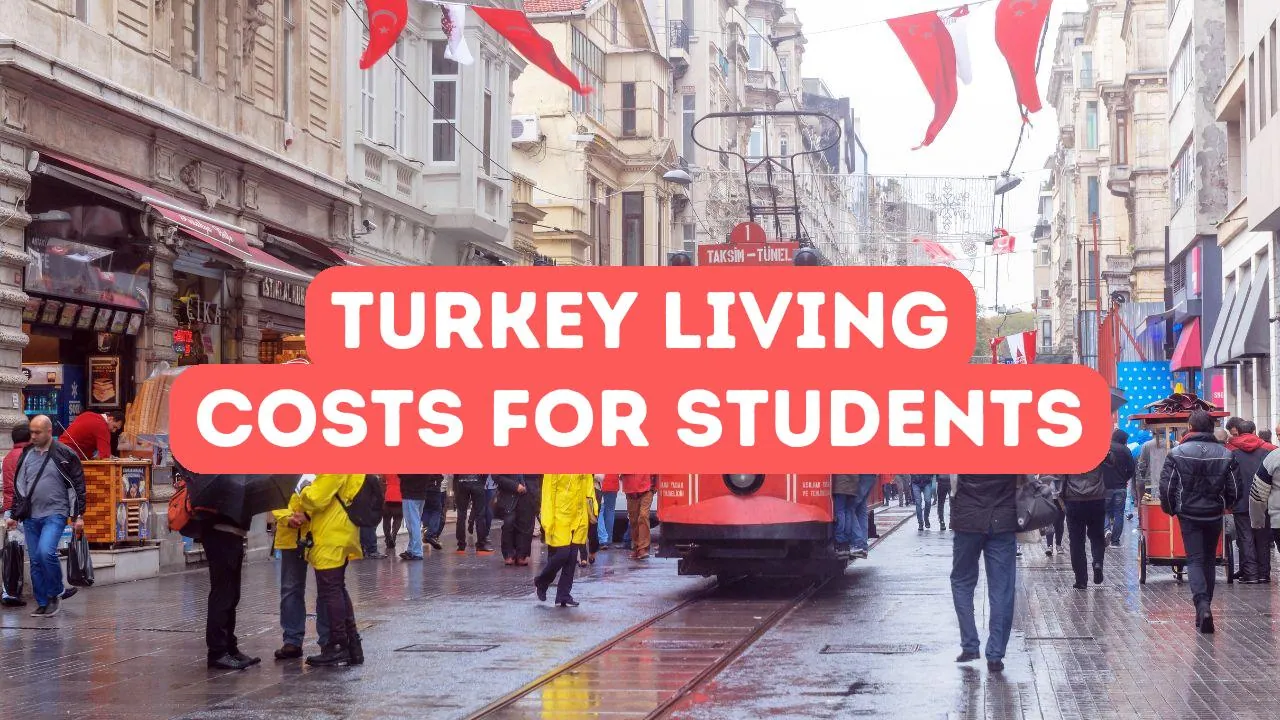 Uluslararası Öğrenciler İçin Türkiye'deki Yaşam Maliyetleri
