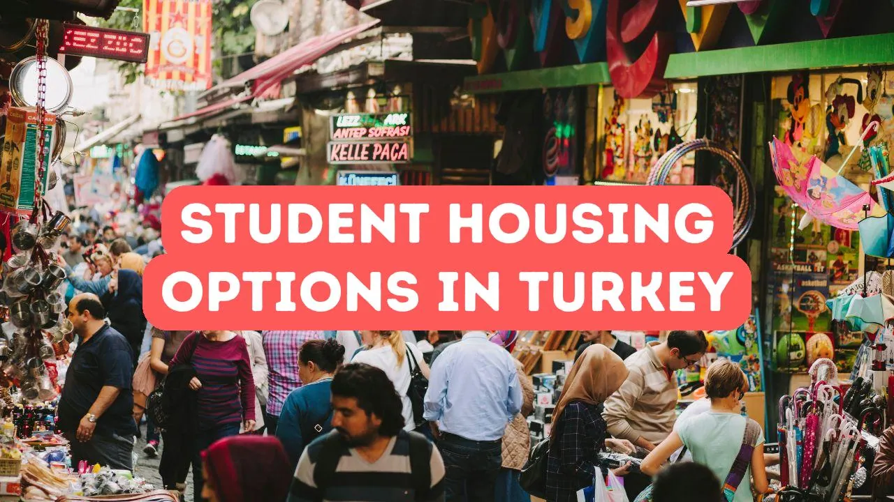 Options de logement pour les étudiants internationaux en Turquie