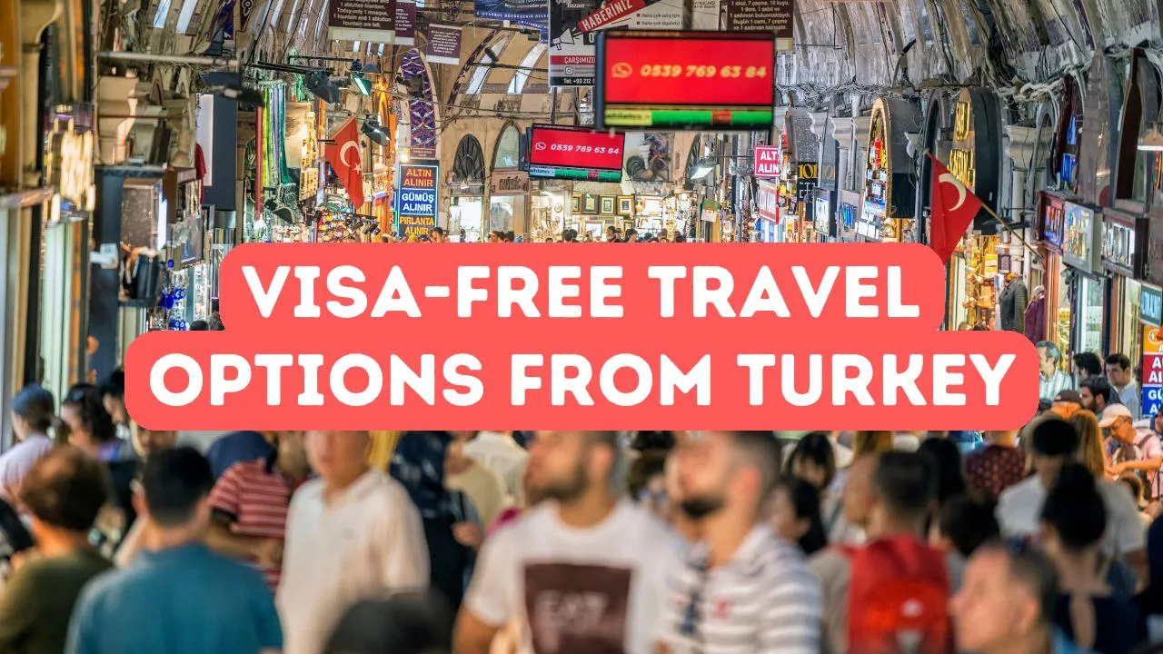 Visumfreies Reisen aus der Türkei: Wohin können Sie reisen?