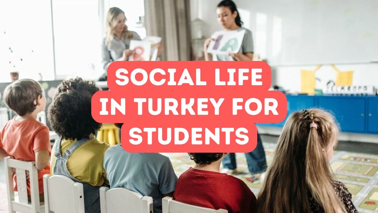Soziales Leben in der Türkei für ausländische Studierende