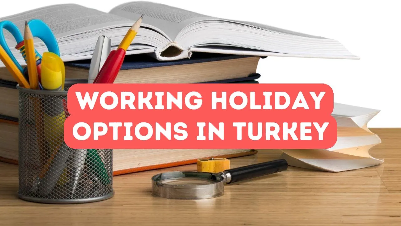 Working Holiday Options in Turkey