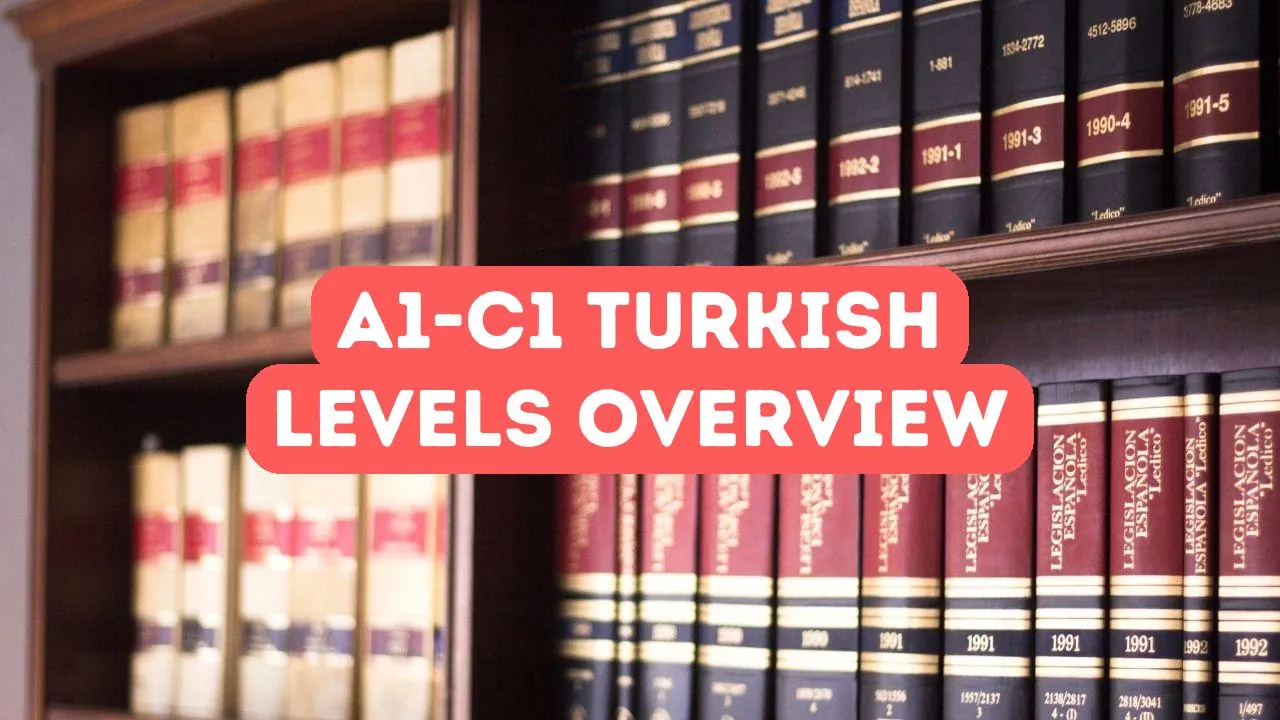 Türkisch-Niveaustufen A1–C1: Was Sie erwartet