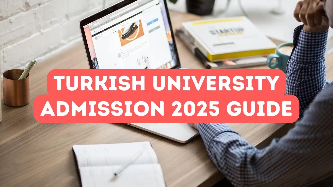 Türkiye Üniversitelerine Giriş 2025 Tam Rehberi