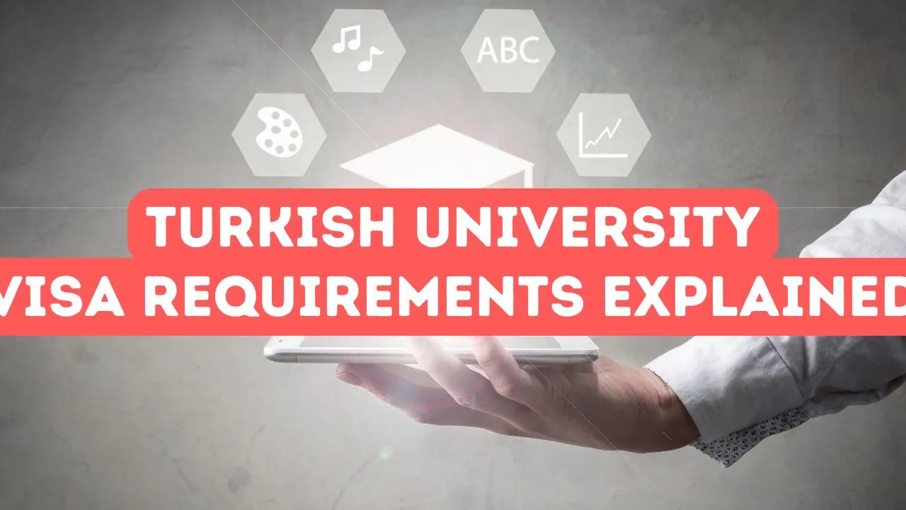 Türkiye Üniversite Vizesi Gereksinimleri Açıklandı