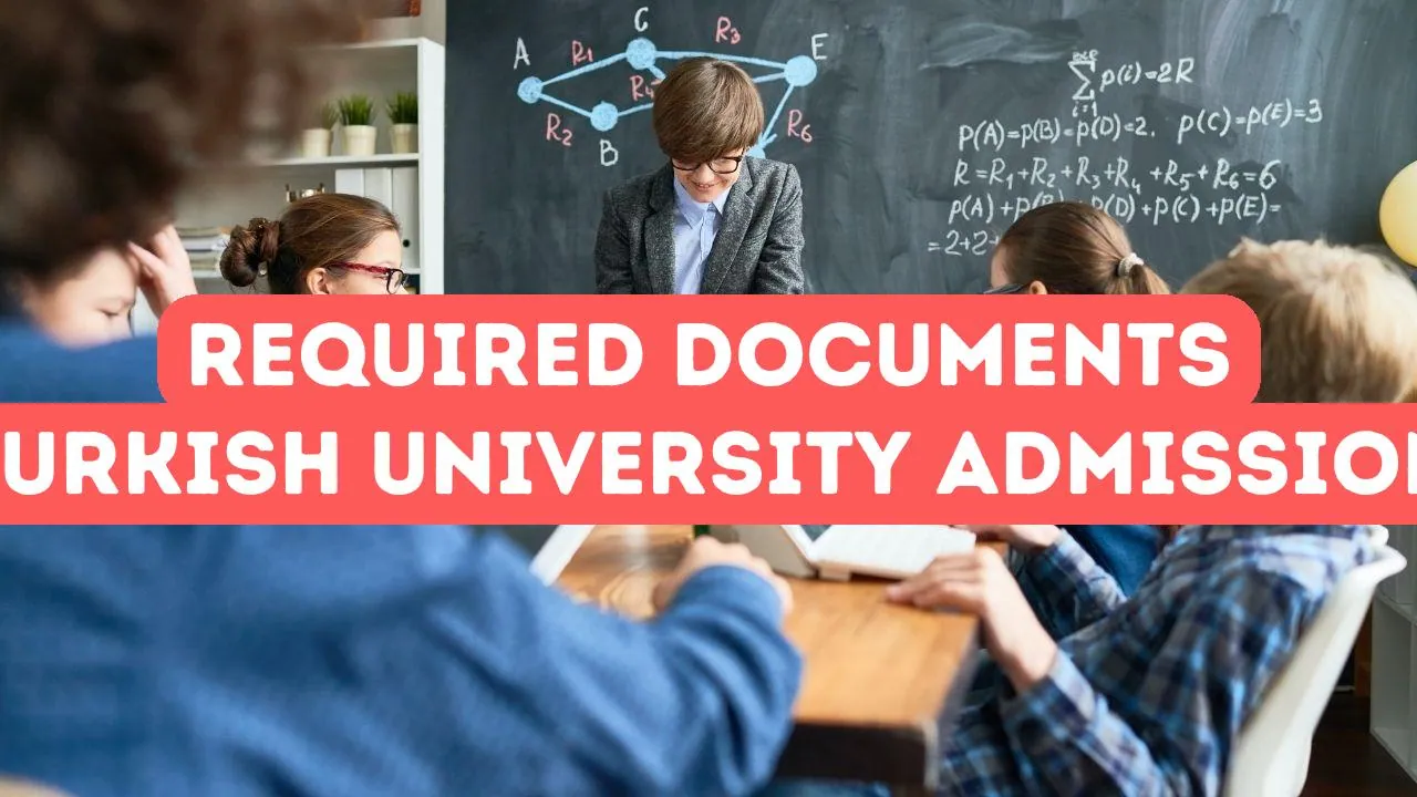 Documentos necesarios para la admisión a la universidad turca