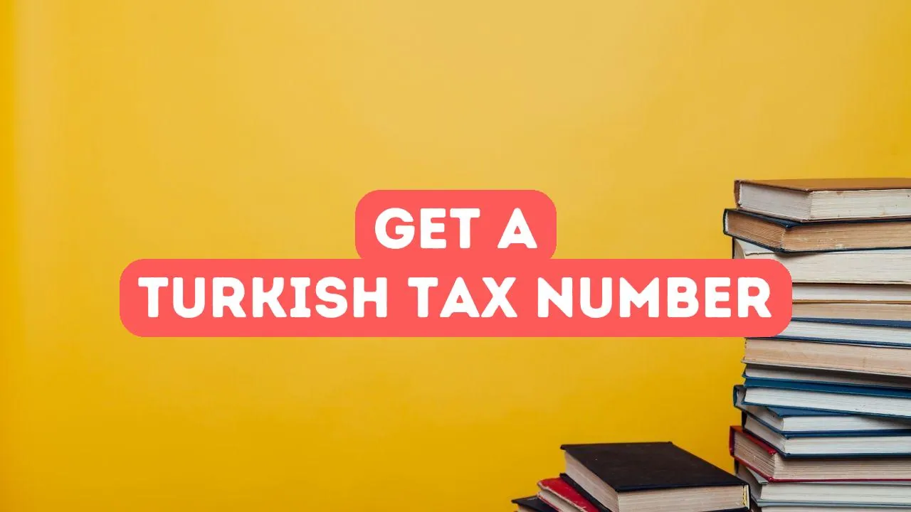 Getting a Turkish Tax Number for Students