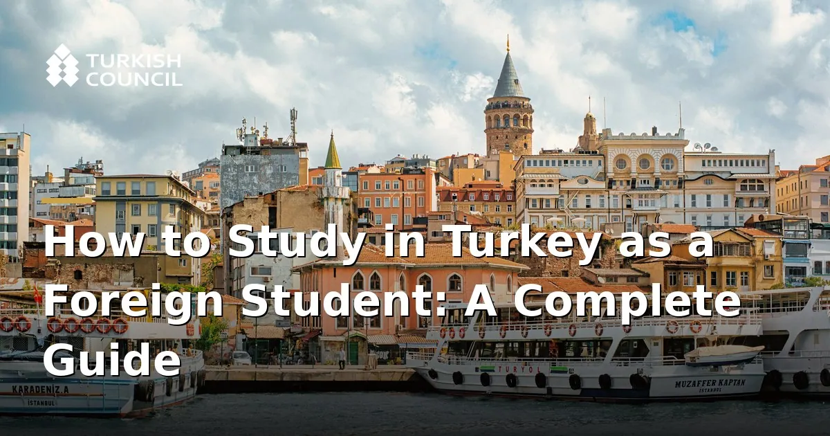 Als ausländischer Student in der Türkei studieren: Vollständiger Leitfaden