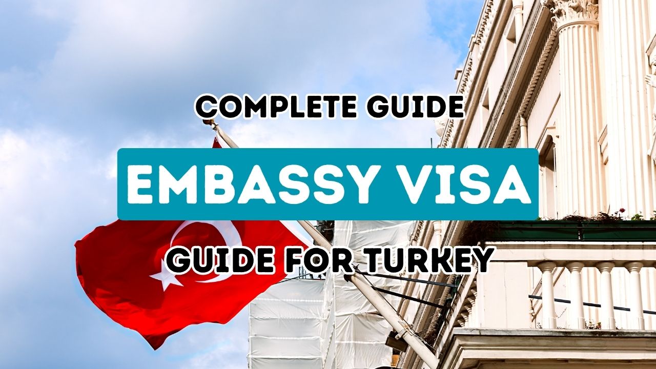 Le manuel ultime pour obtenir un visa auprès de l'ambassade de Turquie